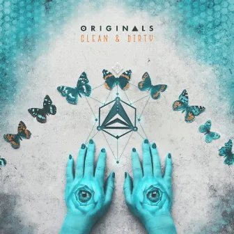 Clean & Dirty by Originals