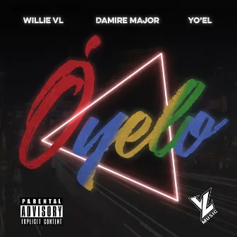 Óyelo by Willie VL