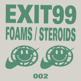 Foams / Steroids by Exit99