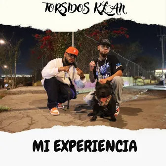 Mi Experiencia by Torsidos Klan