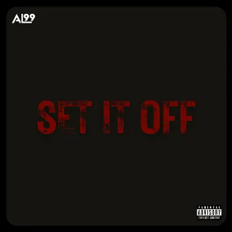 Set It Off by AL99