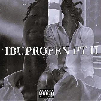 Ibuprofen, Pt. 2 by Dboy