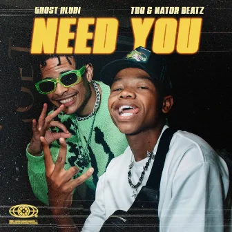 Need You by Ghost Hlubi