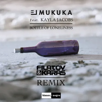 Bottle of Loneliness (Filatov & Karas Remix) by El Mukuka