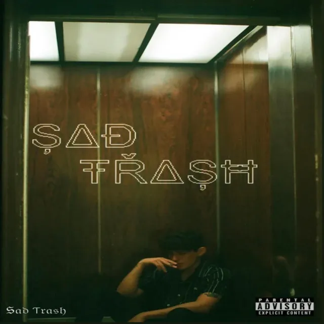 SaD TraSH