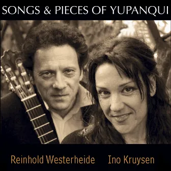 Songs and Pieces of Yupanqui by Reinhold Westerheide