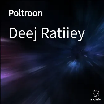 Poltroon by Deej Ratiiey