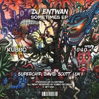 Sometimes by DJ Entwan