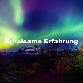 Erholsame Erfahrung by Naturgeräusche für Entspannung und Erholung