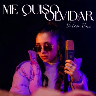 Me quiso olvidar by Valen Vacc