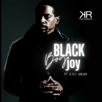 Black Boy Joy by Keith Robinson