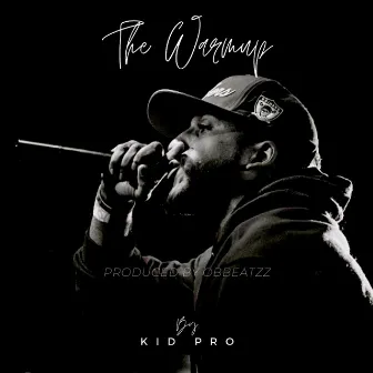 The Warmup by KID PRO