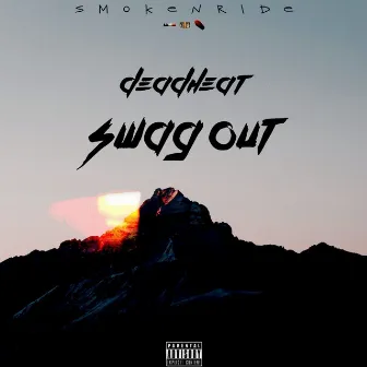 swag out by DEADHEAT