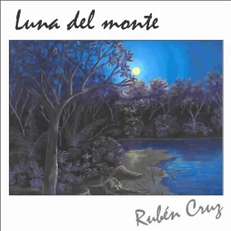 Luna del Monte by Ruben Cruz