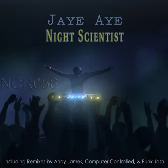 Night Scientist by Jaye Aye