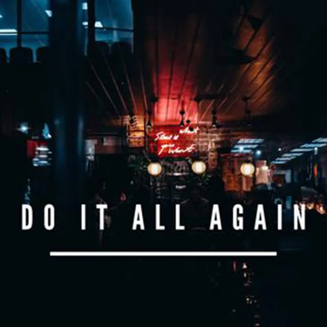 Do it All Again