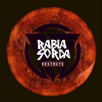 Destruye by Rabia Sorda