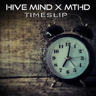 Timeslip by MTHD