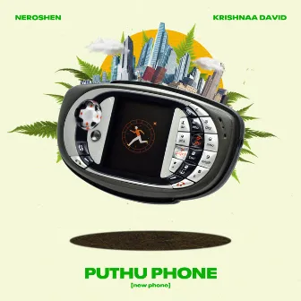 Puthu Phone by Krishnaa David