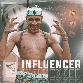 Influencer by cane$auce