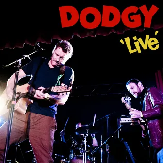 Live by Dodgy