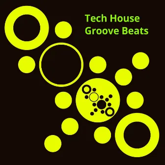 Tech House Groove Beats by Glitch Vuu