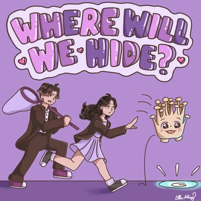 WHERE WILL WE HIDE?