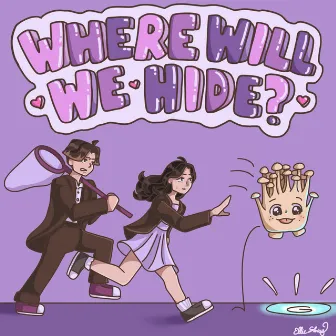 WHERE WILL WE HIDE? by lolitsmatt