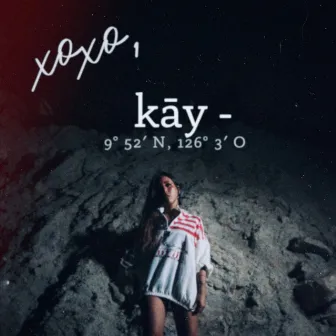 xoxo, KAY by KAY SHAGAO