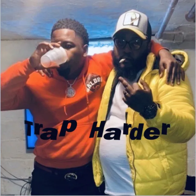 Trap Harder