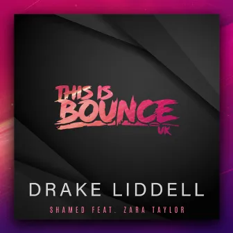 Shamed by Drake Liddell