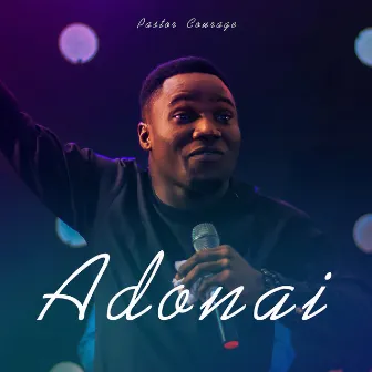 Adonai by Pastor Courage