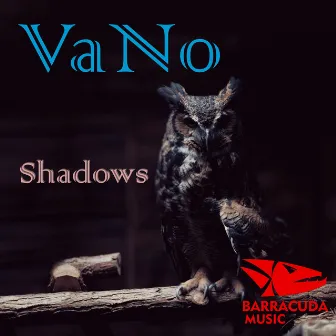 Shadows by Vano