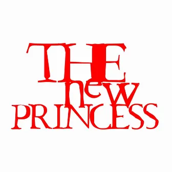 The New Princess by The Duvals