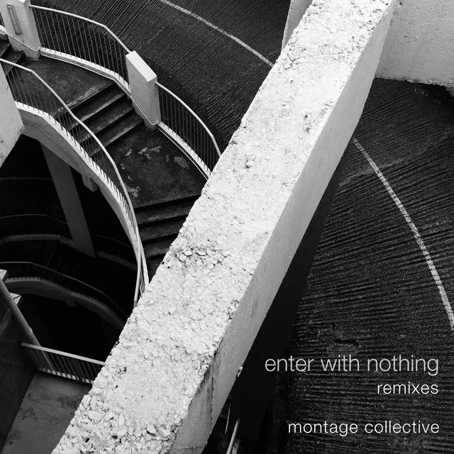 Enter With Nothing (Remixes)