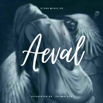 AEVAL by Crimen OTB