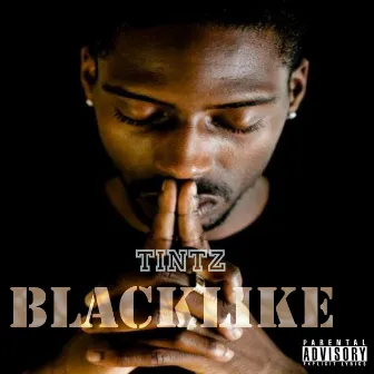 Blacklike by Tintz