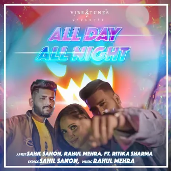 All Day All Night by Rahul Mehra