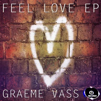 Feel Love Ep by Graeme Vass