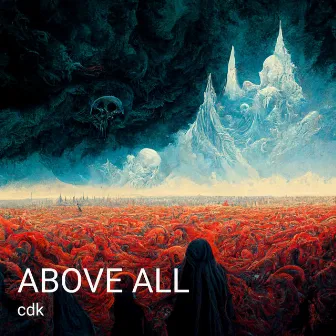 Above All by CDK