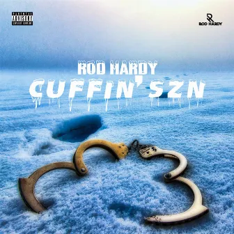 Cuffin’ Szn by Rod Hardy