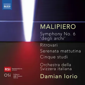 Malipiero: Orchestral Works by Damian Iorio