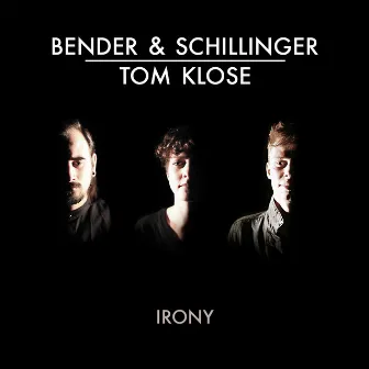 Irony by Bender & Schillinger