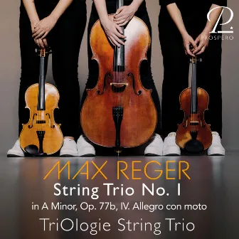 Max Reger: String Trio No. 1 in A Minor, Op. 77b: IV. Allegro con moto by TriOlogie String Trio