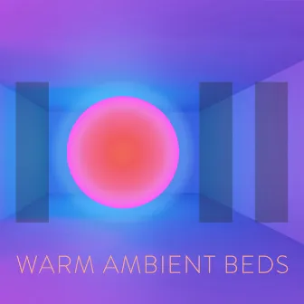 Warm Ambient Beds by James Warburton