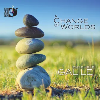 A Change of Worlds by Ensemble Galilei