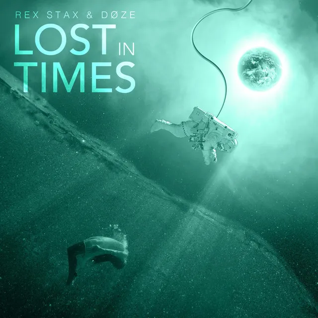 Lost in Times (Feat. DØZE)