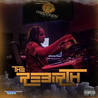 The Rebirth by Fred On Em