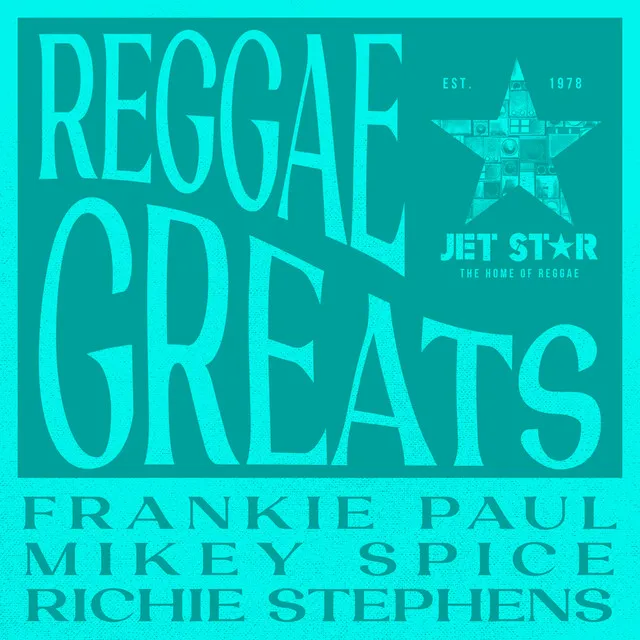 Reggae Greats: Frankie Paul, Mikey Spice & Richie Stephens