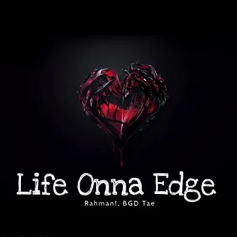 Life Onna Edge by BGD Tae